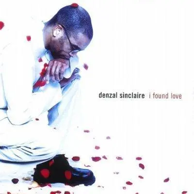 DENZAL SINCLAIRE - I Found Love CD