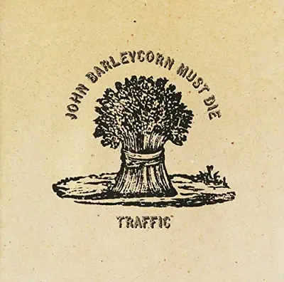 TRAFFIC - John Barleycorn Must Die (Remasters) CD
