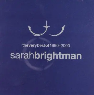 SARAH BRIGHTMAN - The Very Best Of 1990-2000 CD
