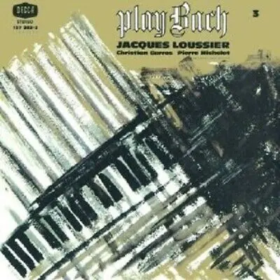 JACQUES LOUSSIER - Play Bach Vol.3 CD