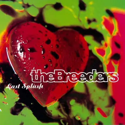 BREEDERS - Last Splash CD