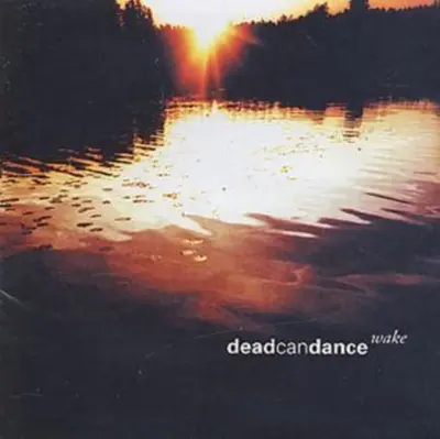 DEAD CAN DANCE - Wake CD2