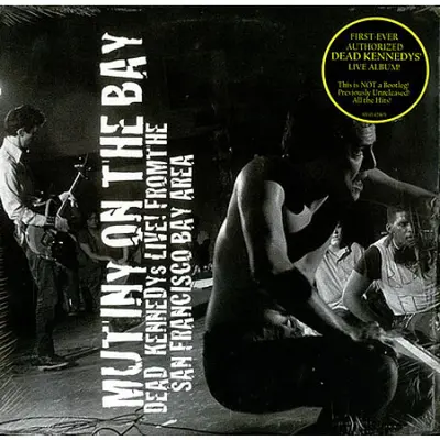 DEAD KENNEDYS - Mutiny On The Bay Live From San Francisco Bay Area CD