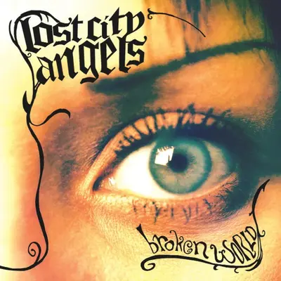 LOST CITY ANGELS - Broken World CD