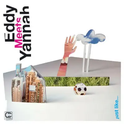 EDDY MEETS YANNAH - Just Like CD