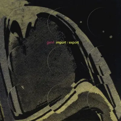 GENT - Import, Export CD