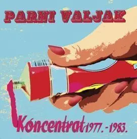 PARNI VALJAK - Koncentrat 1977-1983 CD