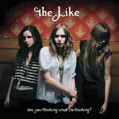 LIKE - Are You Thinking What I'm Thin CD