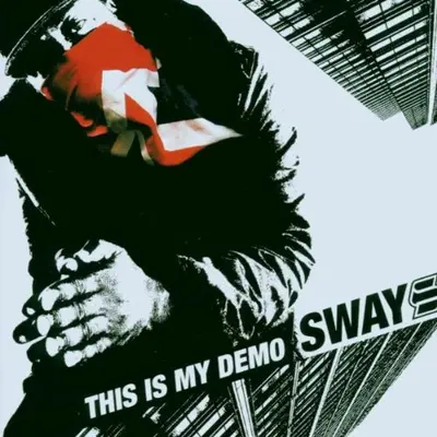 SWAY - This Is My Demo CD