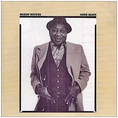 MUDDY WATERS - Hard Again CD