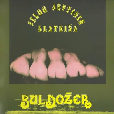 BULDOŽER - Izlog Jeftinih Slatkiša CD