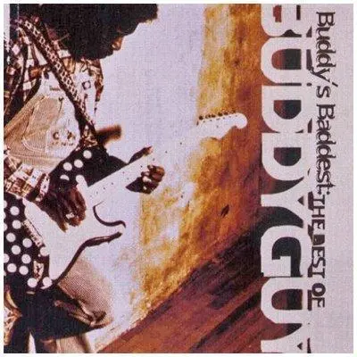 BUDDY GUY - Buddy's Baddest: The Best Of Buddy Guy CD