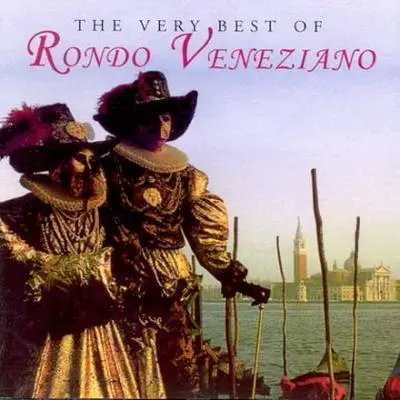 RONDO VENEZIANO - The Very Best Of Rondo Veneziano CD