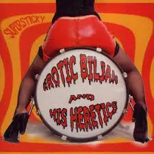 EROTIC BILJAN & HIS HERETICS - Supersticky CD