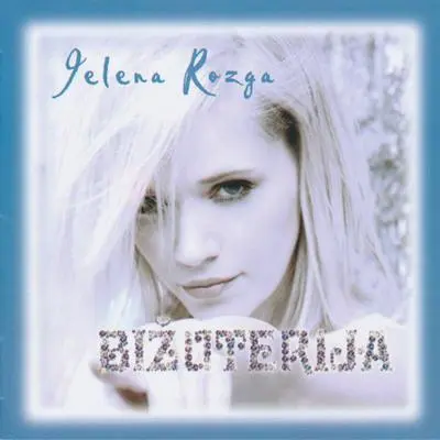 JELENA ROZGA - Bižuterija CD