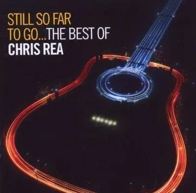 CHRIS REA - Still So Far: The Best Of CD