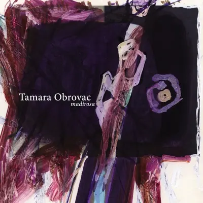 TAMARA OBROVAC - Madirosa CD