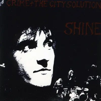 CRIME & THE CITY SOLUTION - Shine CD