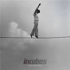INCUBUS - If Not Now, When? CD