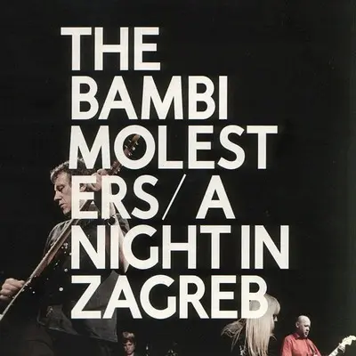 BAMBI MOLESTERS - Night In Zagreb CD2+DVD