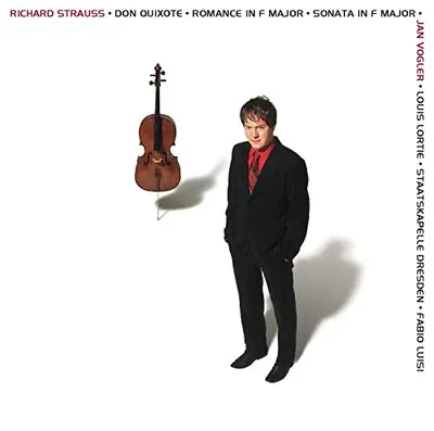 JAN VOGLER, LUISI, LORTIE, STAATSKAPELLE DRESDEN - Strauss: Don Quixote, Romance, Sonata In F Major CD