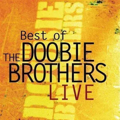 DOOBIE BROTHERS - Best Of Doobie Brothers Live CD