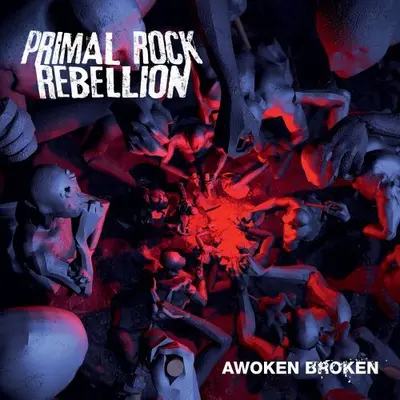 PRIMAL ROCK REBELLION - Awoken Broken CD