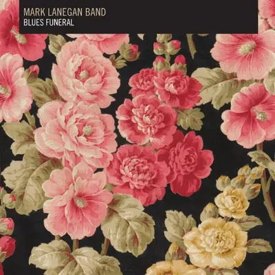 MARK LANEGAN BAND - Blues Funeral LP2