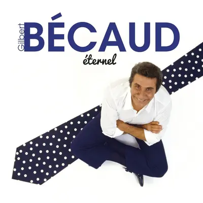 GILBERT BECAUD - Eternel CD2