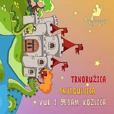 BAKINE PRICE - Trnoružica,  Snjeguljica,  Vuk I Sedam Kozlica CD