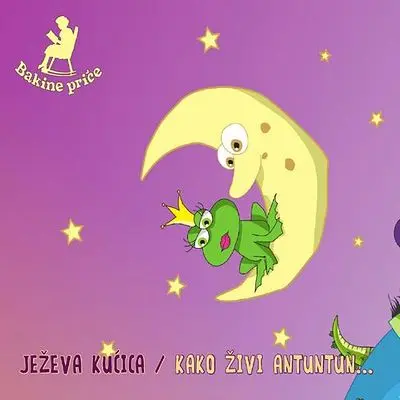 BAKINE PRICE - Ježeva Kucica,  Kako Živi Antuntun... CD