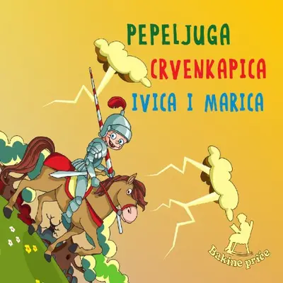 BAKINE PRICE - Pepeljuga,  Crvenkapica,  Ivica I Marica CD