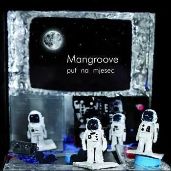 MANGROOVE - Put Na Mjesec CD