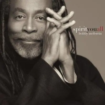BOBBY MCFERRIN - Spirit You All CD