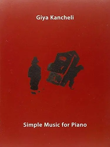 GIYA KANCHELI - Simple Music For Piano BOOK