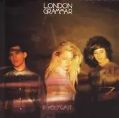 LONDON GRAMMAR - If You Wait CD