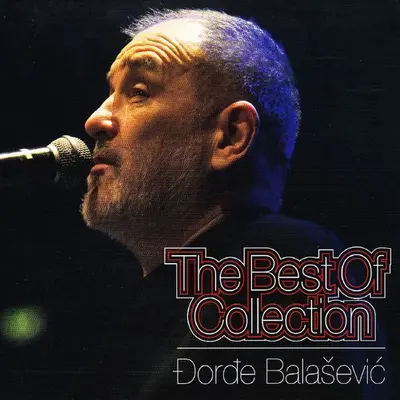 ÐORÐE BALAŠEVIC - Best Of Collection CD