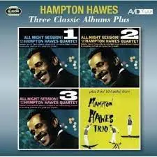 HAMPTON HAWES - Three Classic Albums Plus CD2