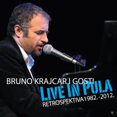 BRUNO KRAJCAR I GOSTI - Live In Pula: Retrospektiva 1982-2012 CD+DVD