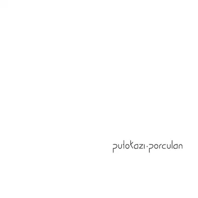 PUTOKAZI - Porculan CD