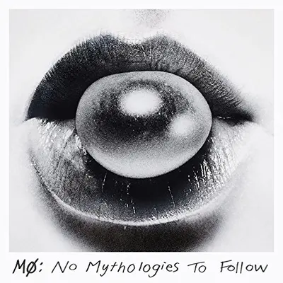 MO - No Mythologies To Follow CD