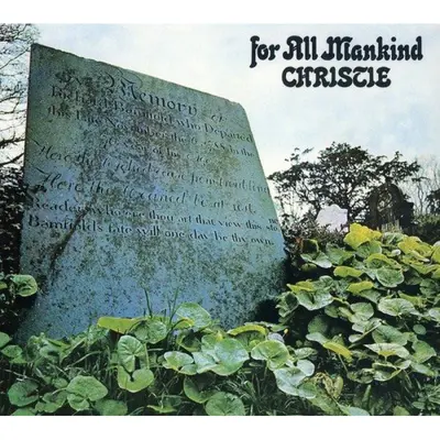 CHRISTIE - For All Mankind CD