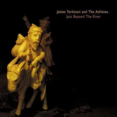 JAMES YORKSTON AND ATHLETES - Just Beyond The River CD