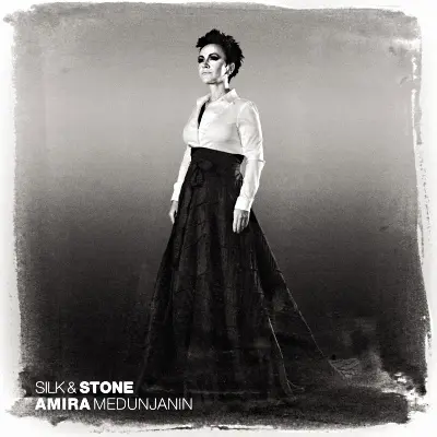 AMIRA MEDUNJANIN - Silk & Stone CD