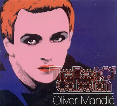 OLIVER MANDIC - Best Of Collection CD