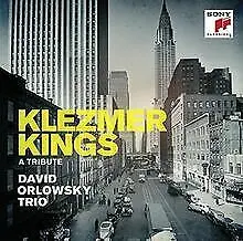 DAVID ORLOWSKY TRIO - Klezmer Kings: A Tribute CD