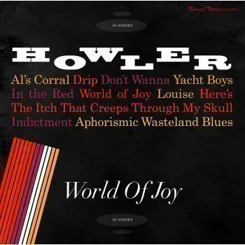 HOWLER - World Of Joy CD