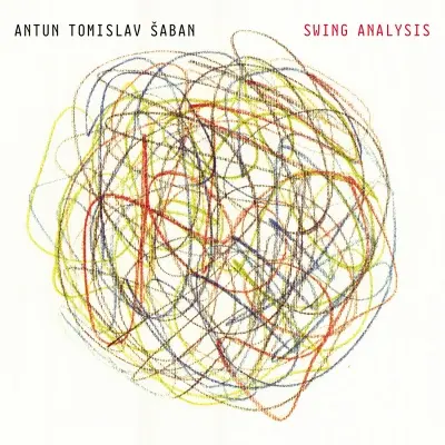 ANTUN TOMISLAV ŠABAN - Swing Analysis CD