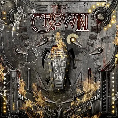CROWN - Death Is Not Dead CD