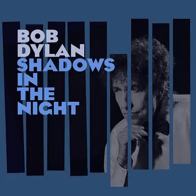 BOB DYLAN - Shadows In The Night LP